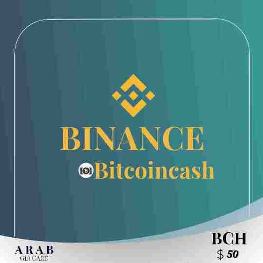 بطاقة هدايا بينانس (BCH) بقيمة 50 دولار