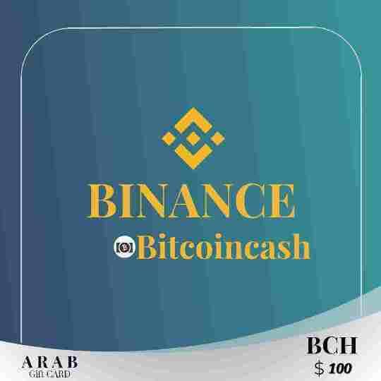بطاقة هدايا بينانس (BCH) بقيمة 100 دولار