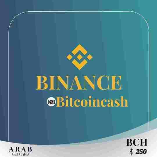 بطاقة هدايا بينانس (BCH) بقيمة 250 دولار